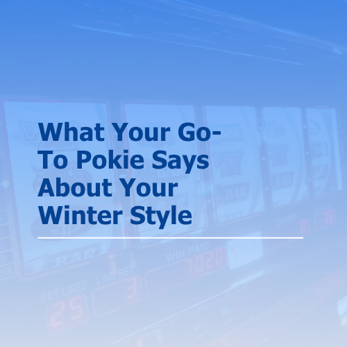 Spin into the Solstice: What Your Go-To Pokie Says About Your Winter Style