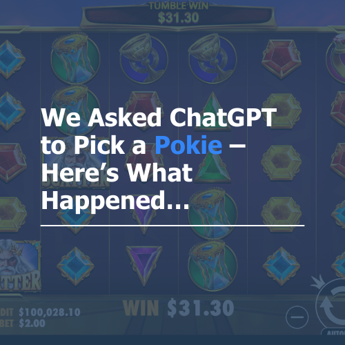 We Asked ChatGPT to Pick a Pokie – Here’s What Happened…